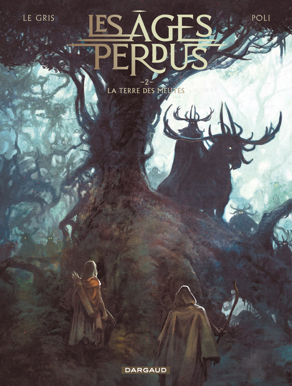 LES AGES PERDUS - TOME 2 - LA TERRE DES MEUTES