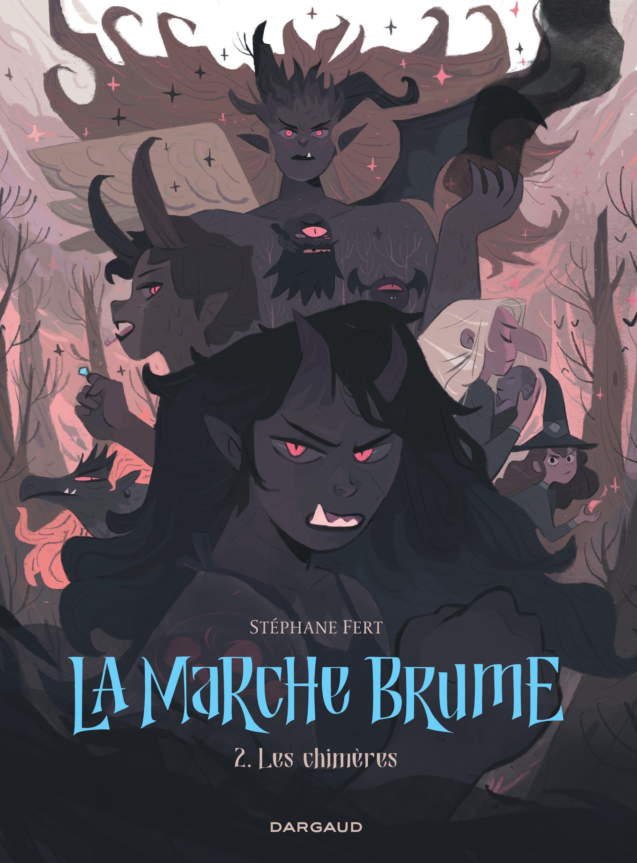 LA MARCHE BRUME - TOME 2 - LES CHIMERES