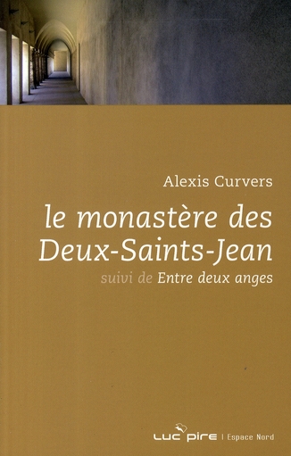 LE MONASTERE DES DEUX-SAINTS-JEAN