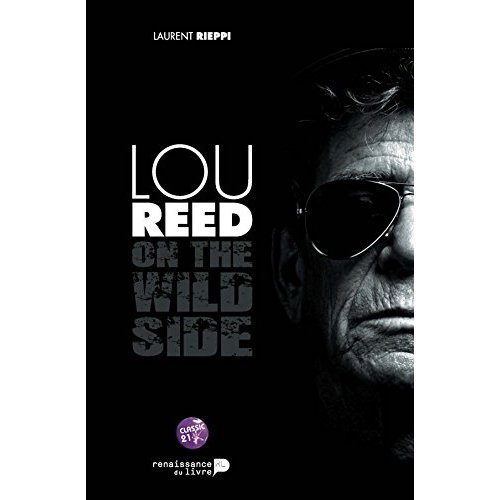 LOU REED : ON THE WILD SIDE