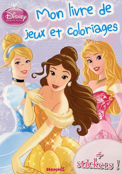 DISNEY PRINCESSES MON LIVRE DE JEUX ET COLORIAGES+ STICKERS (CENDRILLON, BELLE, AURORE)