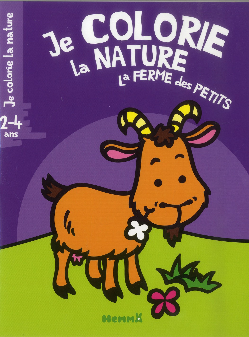 JE COLORIE LA NATURE LA FERME DES PETITS 2-4 ANS (BIQUETTE)