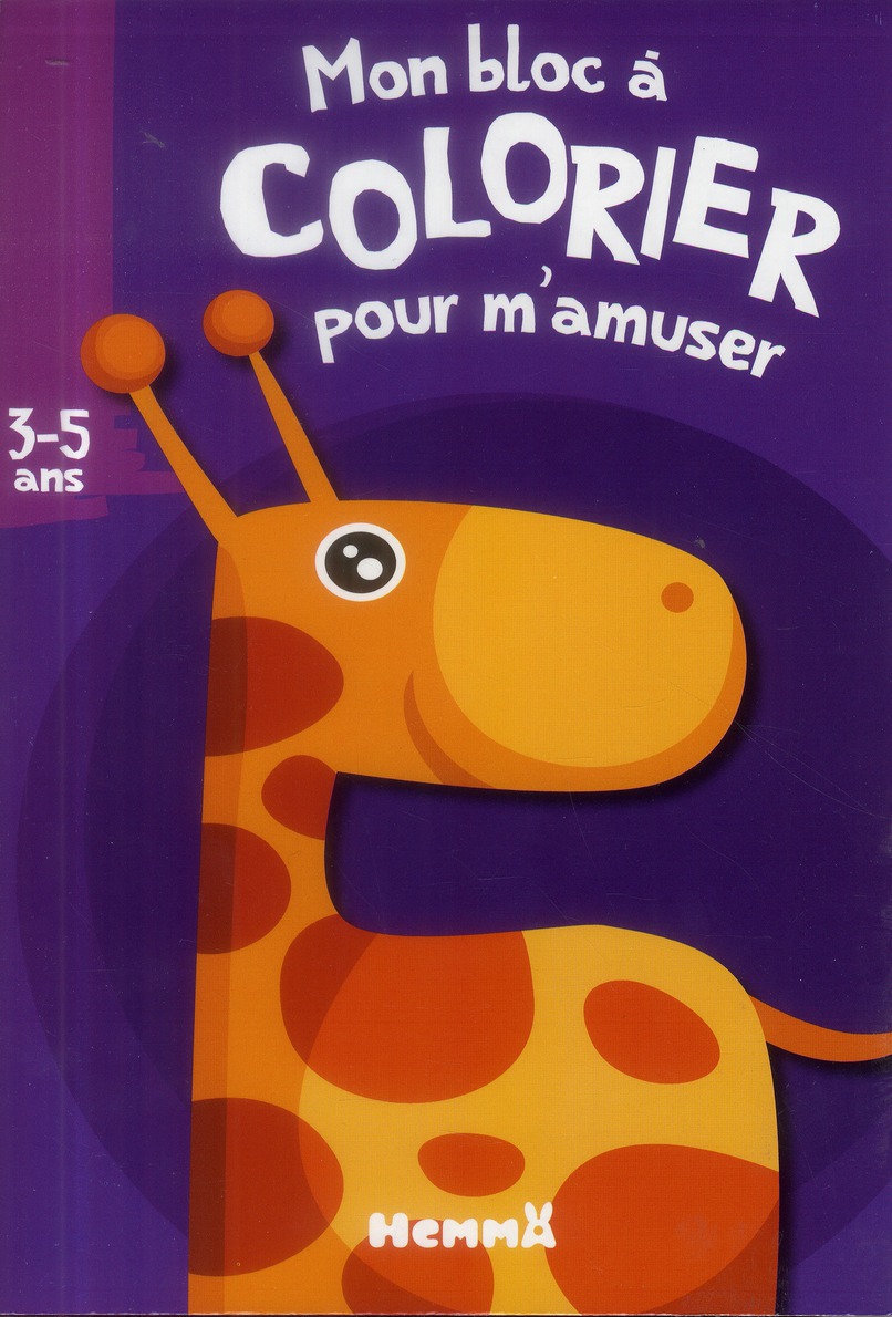 MON BLOC A COLORIER POUR M'AMUSER (3-5 ANS) (GIRAFE)