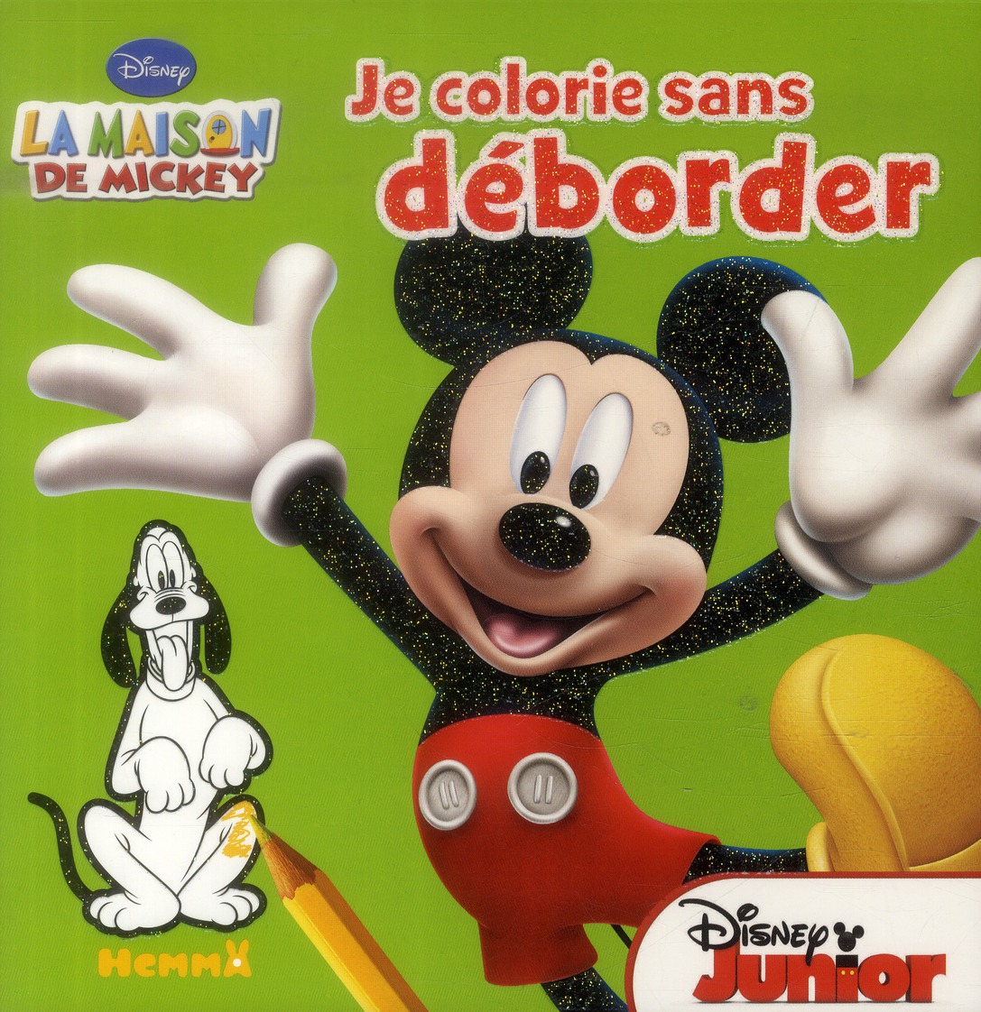 LA MAISON DE MICKEY JE COLORIE SANS DEBORDER