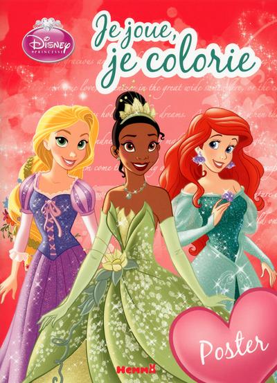 DISNEY PRINCESSES JE JOUE, JE COLORIE + POSTER (RAIPONCE, TANIA, ARIEL)