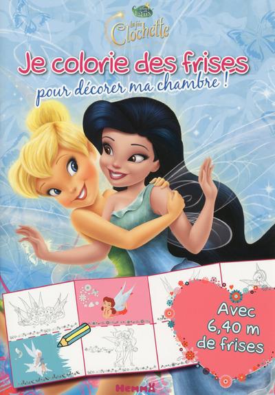 DISNEY LA FEE CLOCHETTE JE COLORIE DES FRISES POUR DECORER MA CHAMBRE !