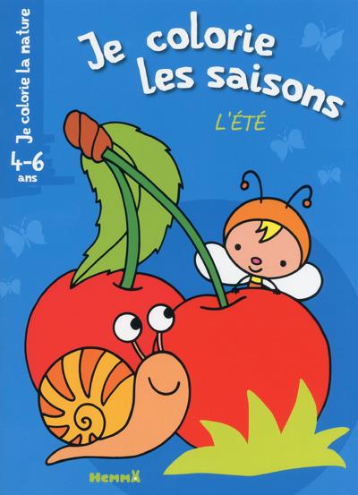 JE COLORIE LA NATURE JE COLORIE LES SAISONS L'ETE (4-6 ANS)