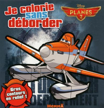 PLANES 2 JE COLORIE SANS DEBORDER