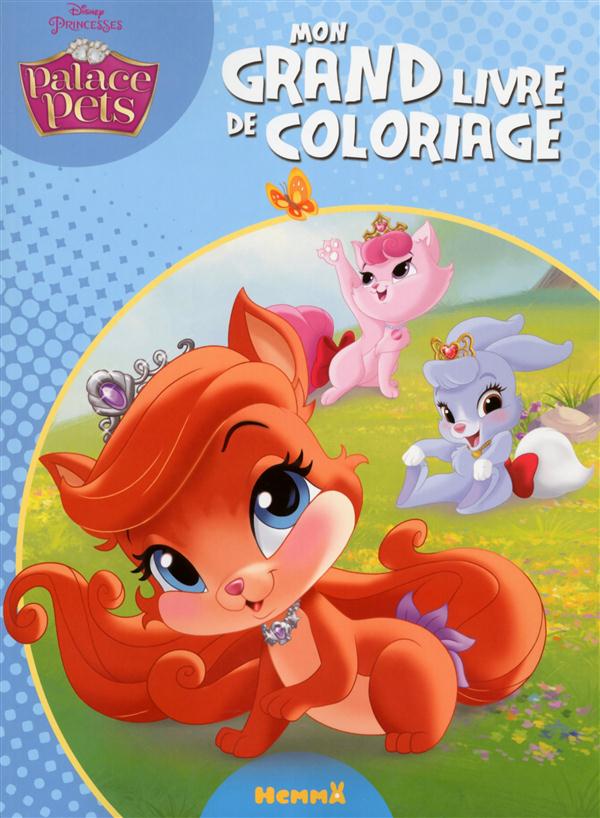 DISNEY PRINCESSES PALACE PETS MON GRAND LIVRE DE COLORIAGE