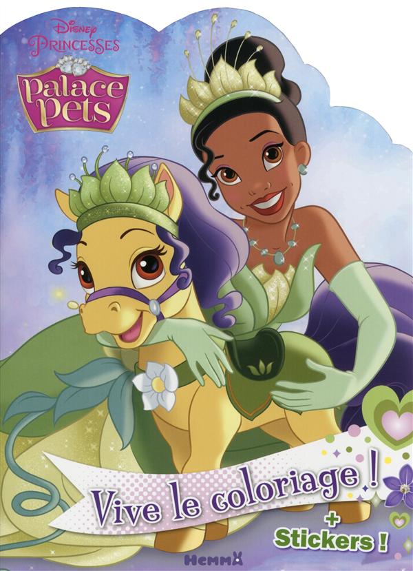 DISNEY PRINCESSES PALACE PETS VIVE LE COLORIAGE ! (TIANA)