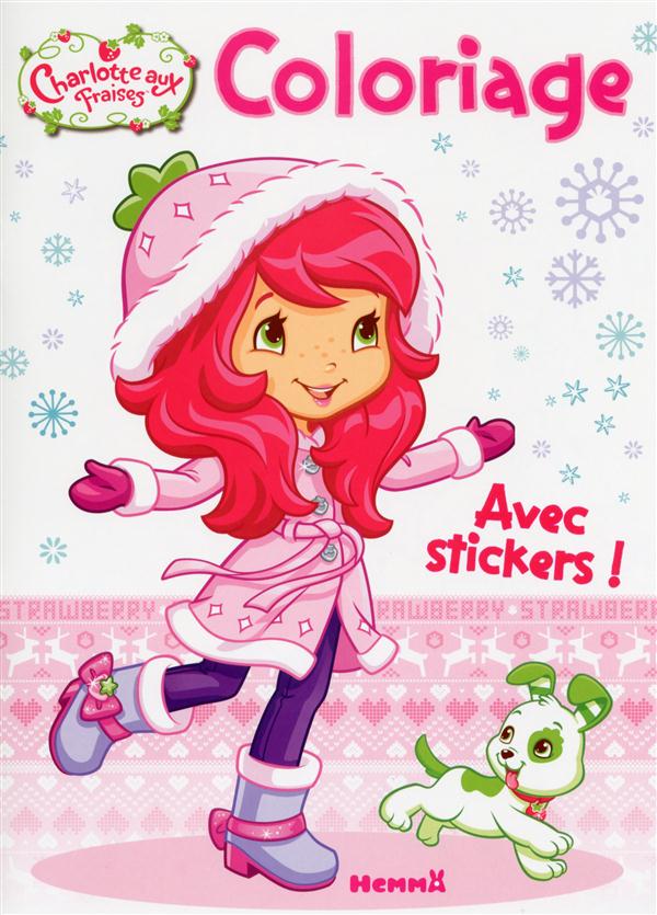 CHARLOTTE AUX FRAISES COLORIAGE AVEC STICKERS ! (FLOCONS)