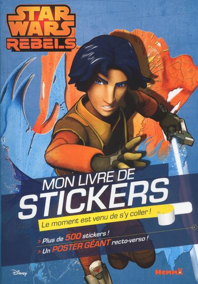 DISNEY STAR WARS REBELS MON LIVRE DE STICKERS + POSTER