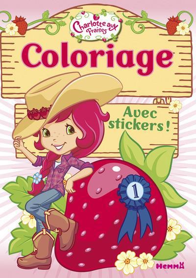 CHARLOTTE AUX FRAISES COLORIAGE AVEC STICKERS (VISUEL Y) - TOME 4