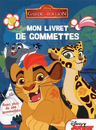 DISNEY LA GARDE DU ROI LION MON LIVRET DE GOMMETTES