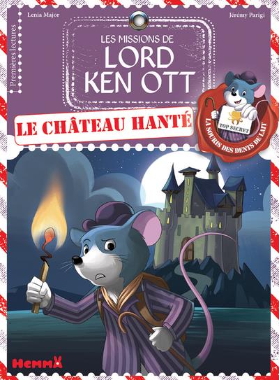 LES MISSIONS DE LORD KEN OTT : LE CHATEAU HANTE - VOL02