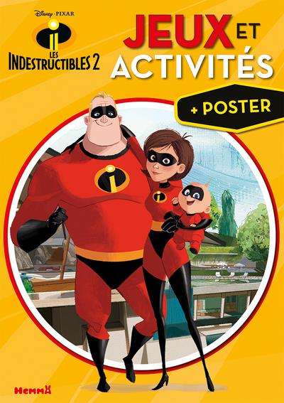 DISNEY LES INDESTRUCTIBLES 2 JEUX ET ACTIVITES + POSTER