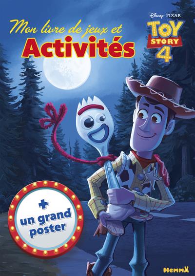 DISNEY TOY STORY 4 MON LIVRE DE JEUX ET ACTIVITES + UN GRAND POSTER