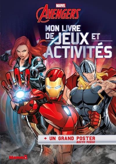 MARVEL AVENGERS MON LIVRE DE JEUX ET ACTIVITES + UN GRAND POSTER (VEUVE NOIRE-IRON-THOR)