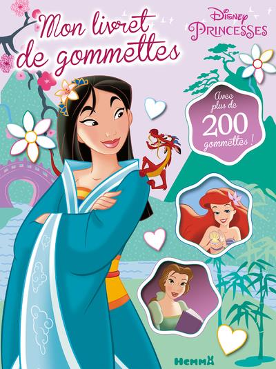 DISNEY PRINCESSES - MON LIVRET DE GOMMETTES (MULAN, ARIEL, BELLE)