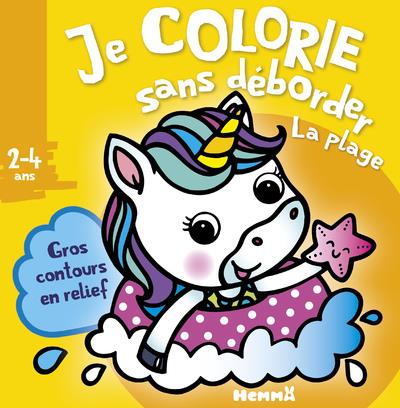 JE COLORIE SANS DEBORDER (2-4 ANS) - TOME 49 LA PLAGE
