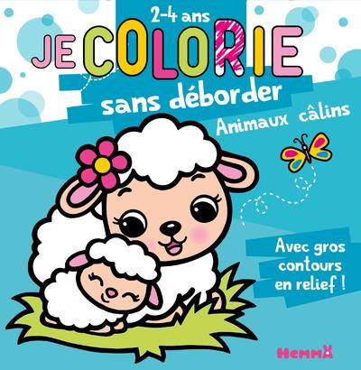 JE COLORIE SANS DEBORDER (2-4 ANS) - ANIMAUX CALINS T65