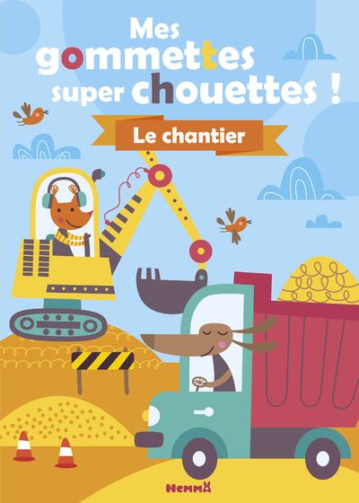 MES GOMMETTES SUPER CHOUETTES ! LE CHANTIER