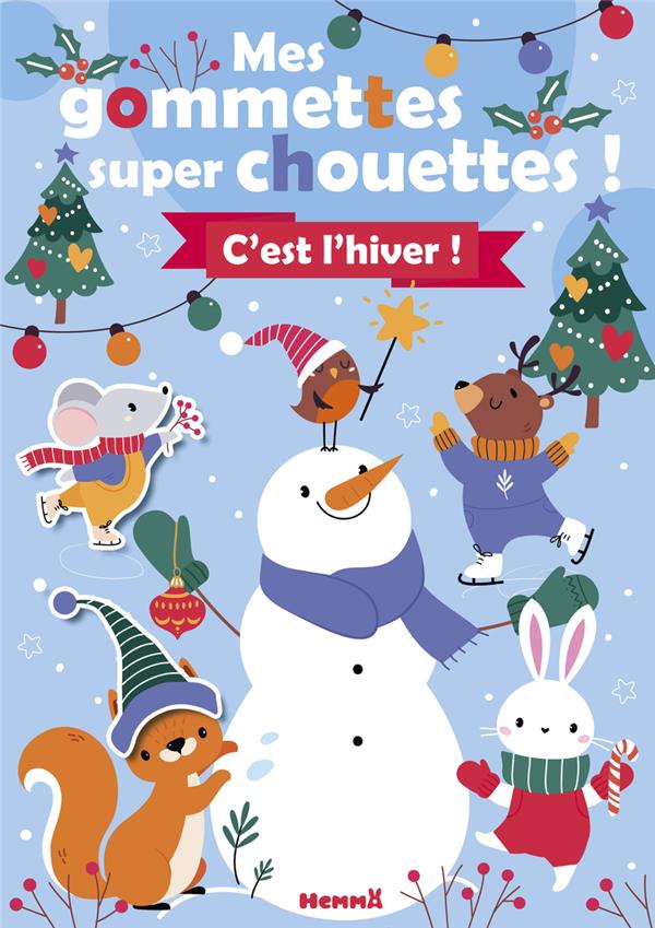 MES GOMMETTES SUPER CHOUETTES ! C'EST L'HIVER ! (PERE NOEL ET SAPIN)