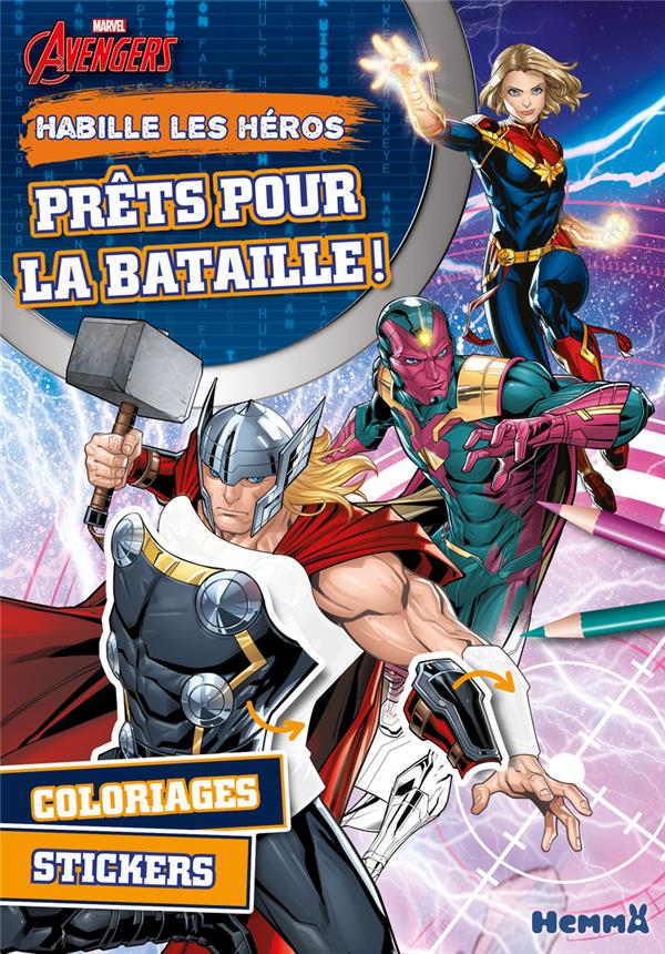 MARVEL AVENGERS - HABILLE LES HEROS - PRETES POUR LA BATAILLE ! - COLORIAGES, STICKERS