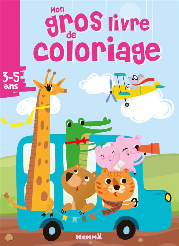 MON GROS LIVRE DE COLORIAGE (AUTOBUS BLEU ET ANIMAUX)