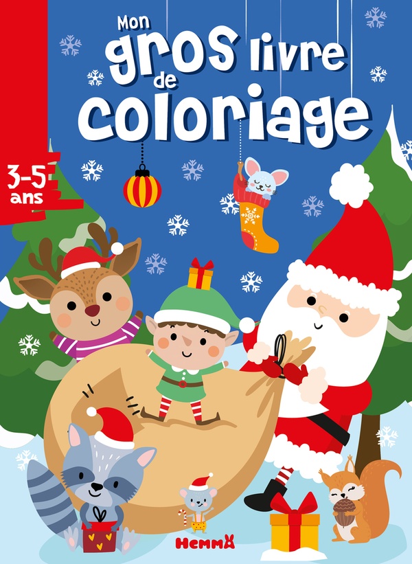 MON GROS LIVRE DE COLORIAGE (PERE NOEL, ECUREUIL, RATON LAVEUR ET LEURS AMIS)