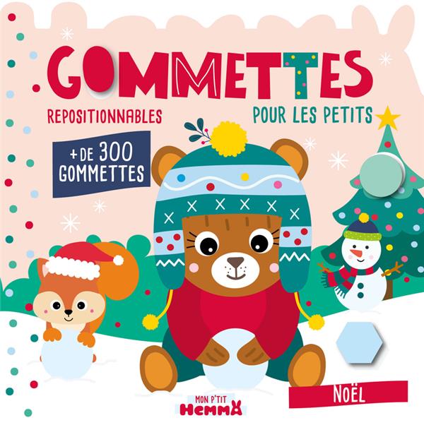 MON P'TIT HEMMA - GOMMETTES POUR LES PETITS - NOEL (OURSON BRUN) - + DE 300 GOMMETTES REPOSITIONNABL