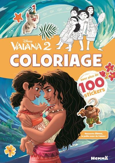 DISNEY VAIANA 2 - COLORIAGE AVEC PLUS DE 100 STICKERS (VAIANA ET SA PETITE SOEUR)