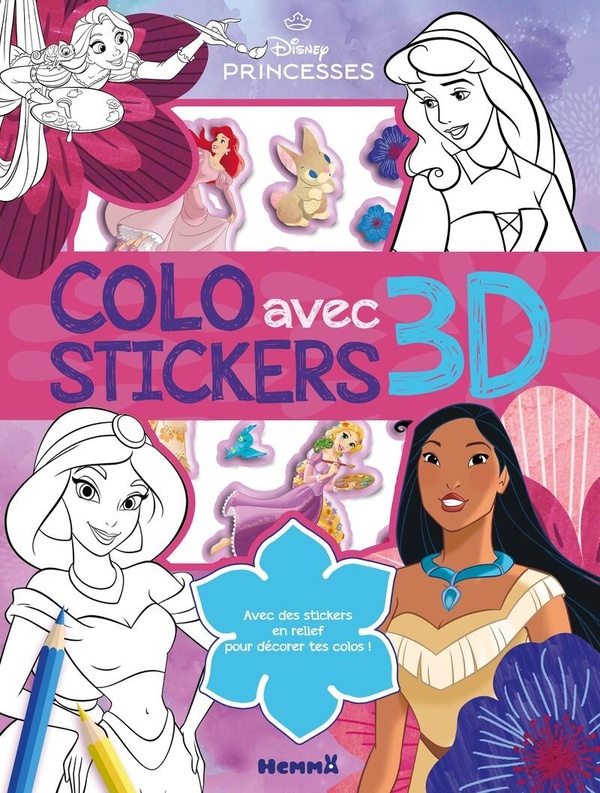DISNEY PRINCESSES - COLO AVEC STICKERS 3D