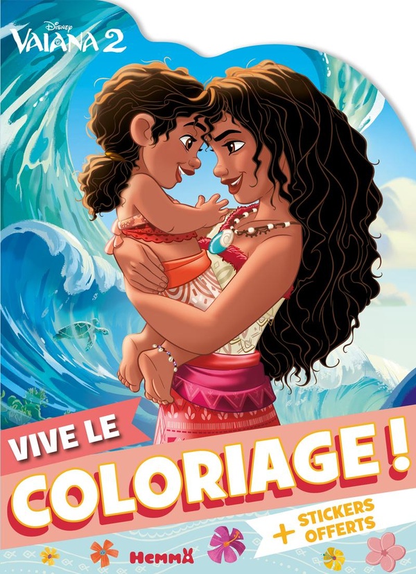DISNEY VAIANA 2 - VIVE LE COLORIAGE ! (VAIANA ET SA SOEUR) - + STICKERS OFFERTS