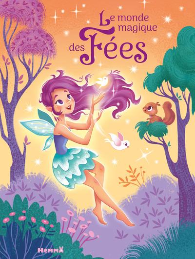 LE MONDE MAGIQUE DES FEES