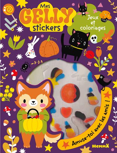 MES GELLY STICKERS - JEUX ET COLORIAGES (HALLOWEEN) - AMUSE-TOI AVEC LES AMIS !