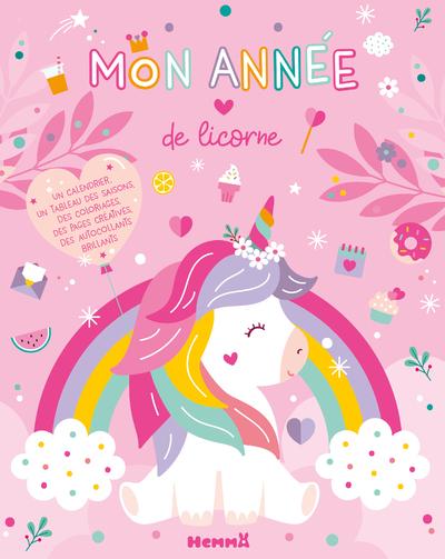 MON ANNEE DE LICORNE - UN DOUBLE POSTER, DES COLORIAGES, DES STICKERS, DES SEMAINIERS, DES LISTES AU