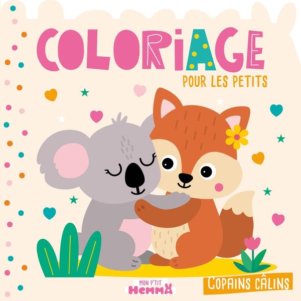 MON P'TIT HEMMA - COLORIAGE POUR LES PETITS - COPAINS CALINS