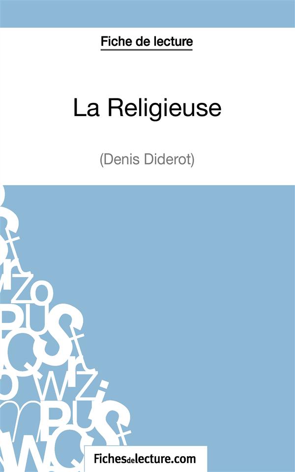 LA RELIGIEUSE - DIDEROT (FICHE DE LECTURE) - ANALYSE COMPLETE DE L'OEUVRE