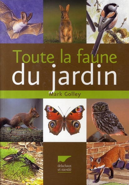 TOUTE LA FAUNE DU JARDIN