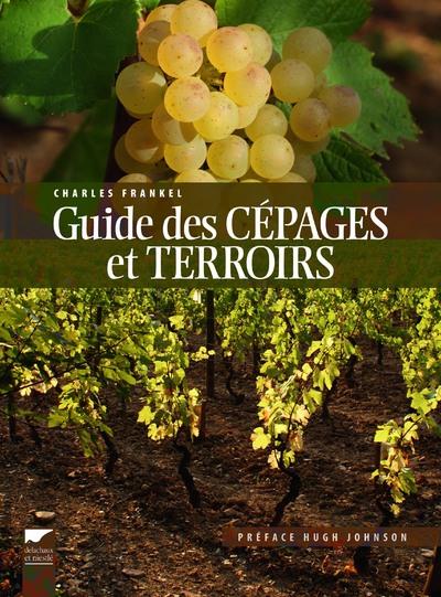 GUIDE DES CEPAGES ET TERROIRS