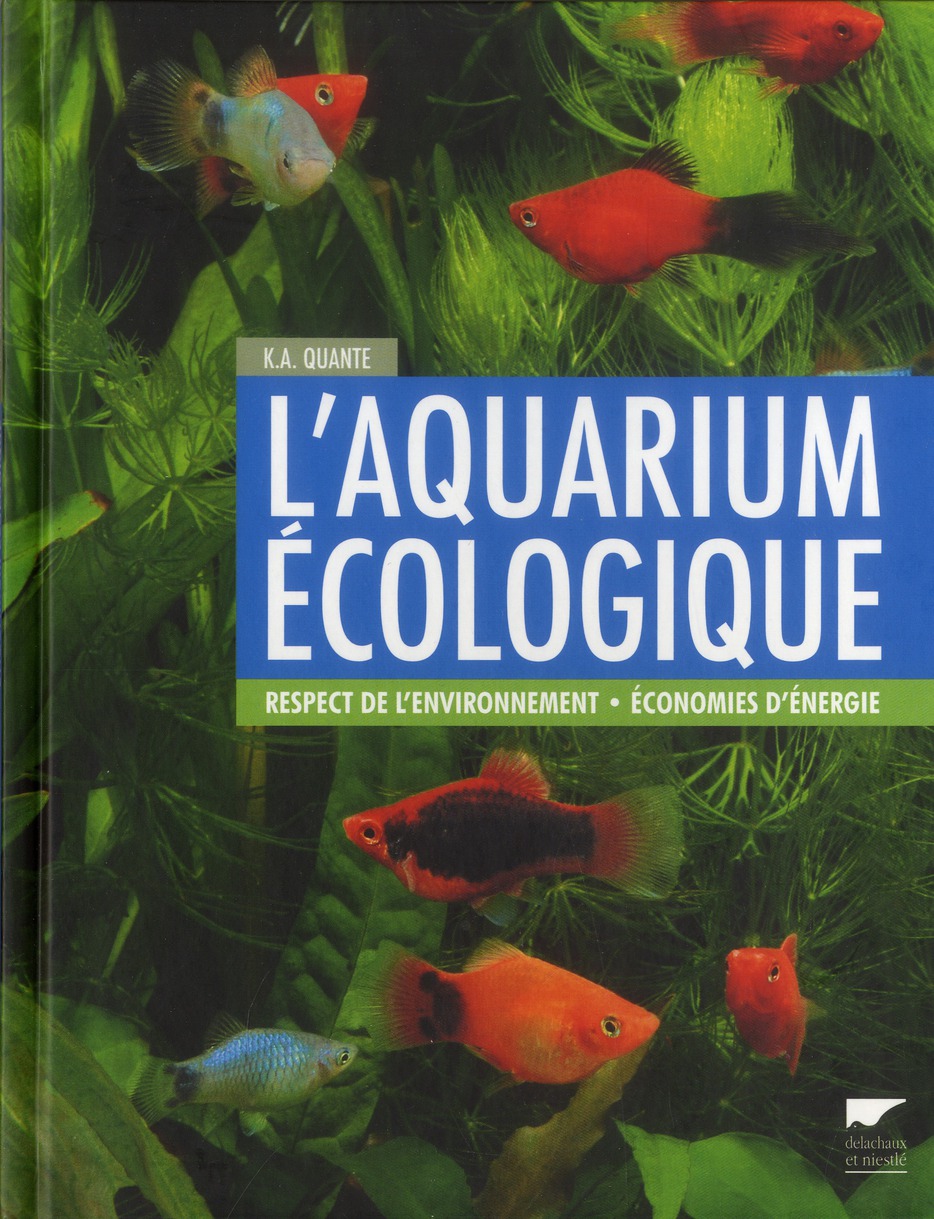 L'AQUARIUM ECOLOGIQUE - RESPECT DE L'ENVIRONNEMENT, ECONOMIES D'ENERGIE