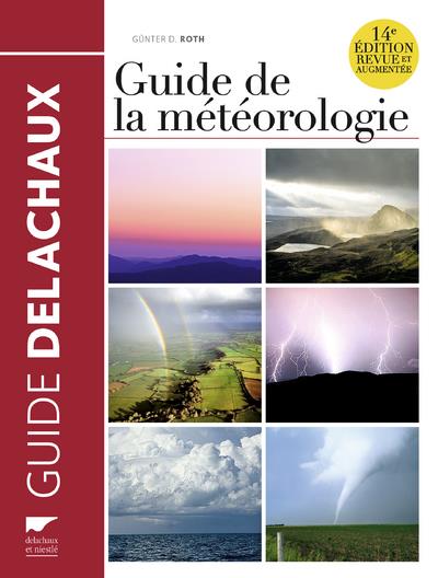 GUIDE DE LA METEOROLOGIE 10E EDITION REVUE ET AUGMENTEE