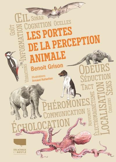 ZOOLOGIE GENERALITES LES PORTES DE LA PERCEPTION ANIMALE