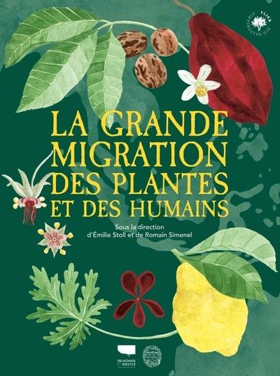 LA GRANDE MIGRATION DES PLANTES ET DES HUMAINS