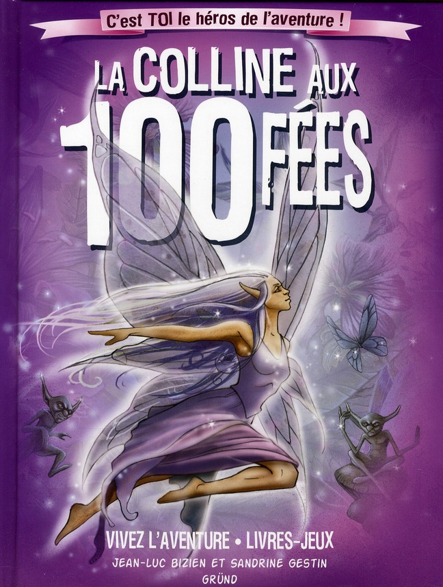 LA COLLINE AUX 100 FEES (NOUVELLE EDITION)