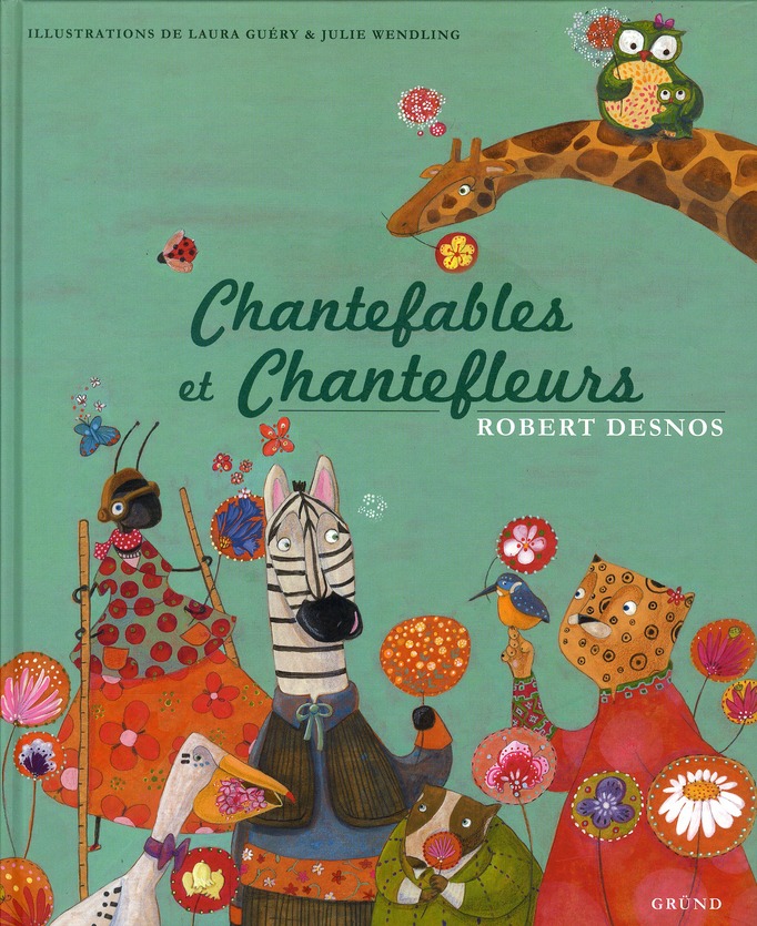 CHANTEFABLES ET CHANTEFLEURS
