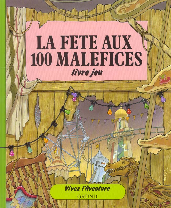 LA FETE AUX 100 MALEFICES