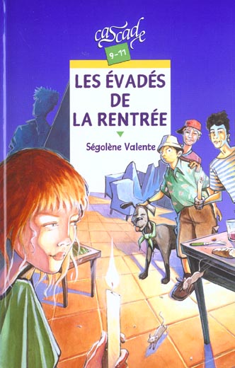 LES EVADES DE LA RENTREE