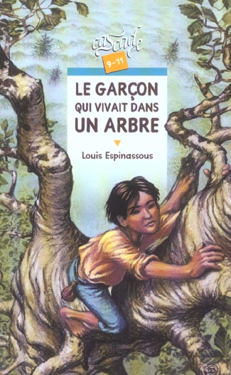 LE GARCON QUI VIVAIT DANS UN ARBRE